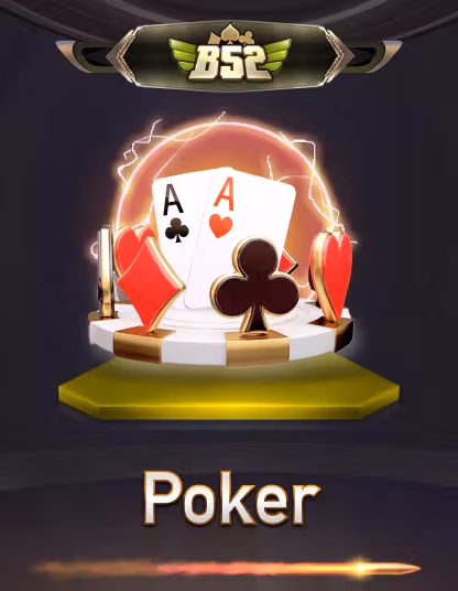 B52 Poker Portrait - Trò chơi tại Gamebet